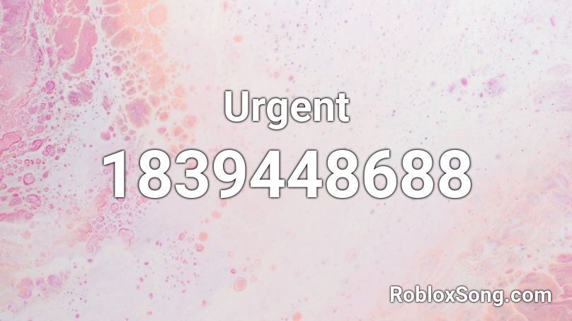 Urgent Roblox ID