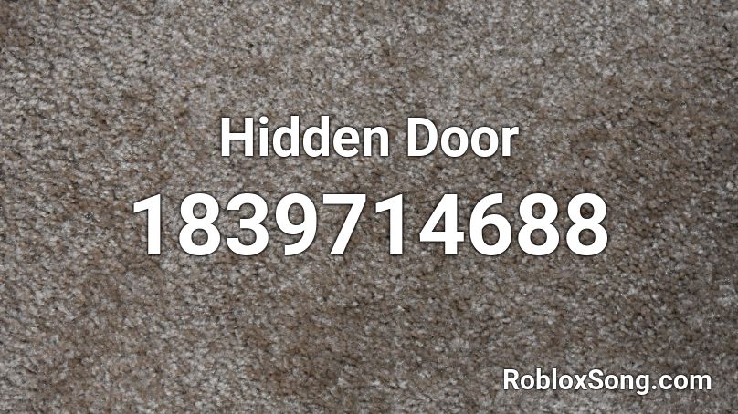 Hidden Door Roblox ID