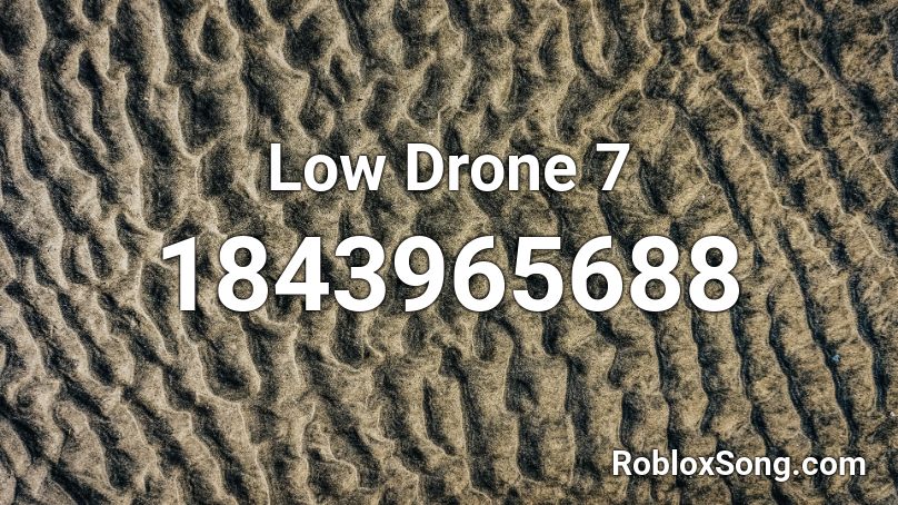 Low Drone 7 Roblox ID