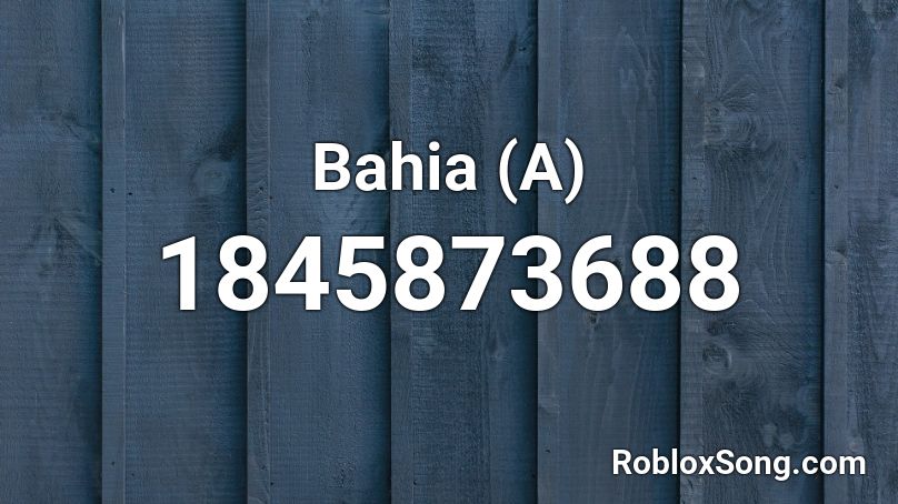 Bahia (A) Roblox ID