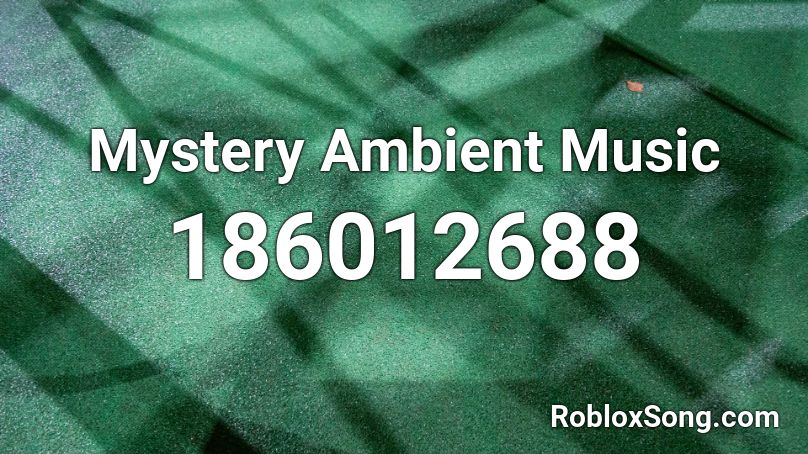 Mystery Ambient Music Roblox Id Roblox Music Codes - stormspirit song roblox