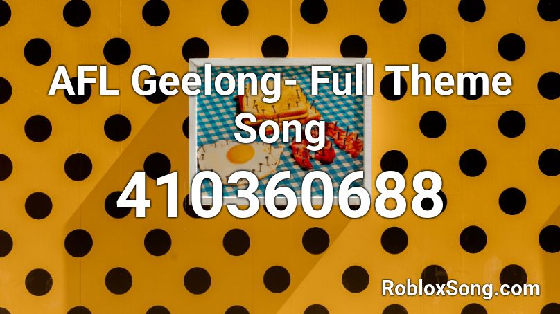 AFL Geelong- Full Theme Song Roblox ID
