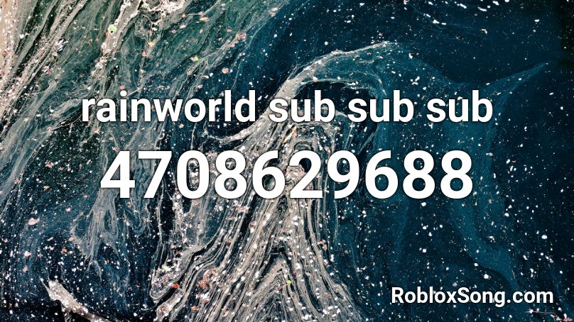 rainworld sub sub sub Roblox ID