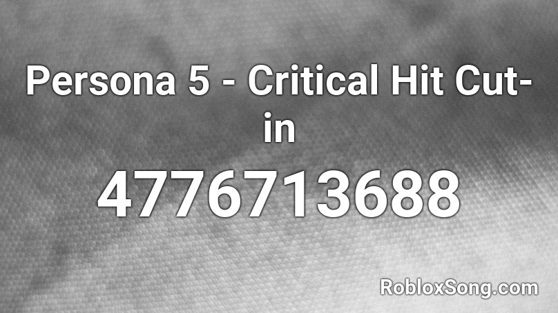 Persona 5 - Critical Hit Cut-in Roblox ID