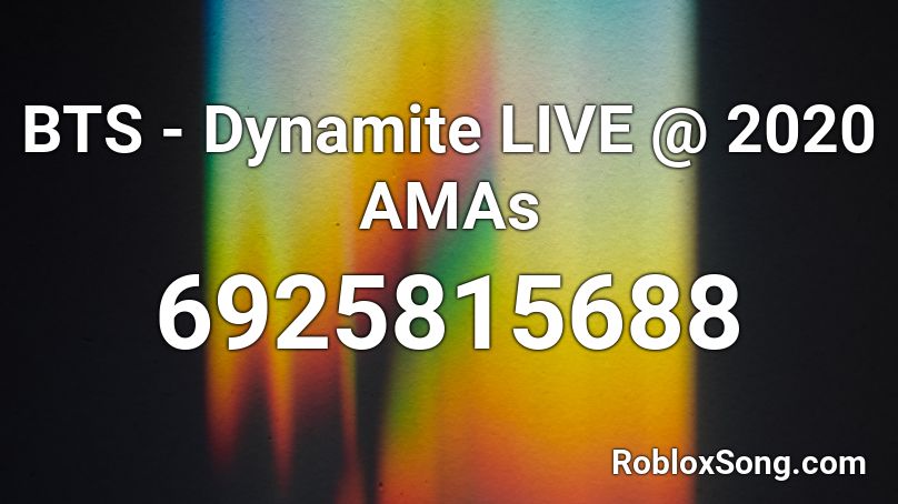 BTS - Dynamite LIVE @ 2020 AMAs Roblox ID