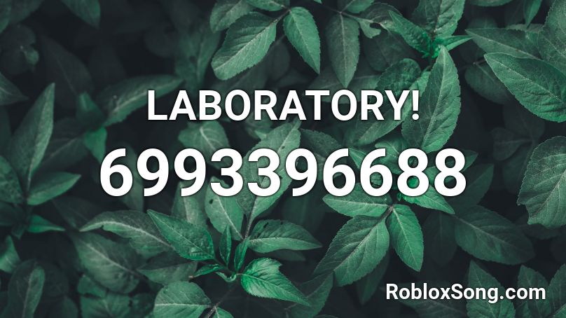 LABORATORY! Roblox ID