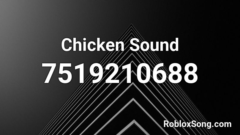 Chicken Sound Roblox ID