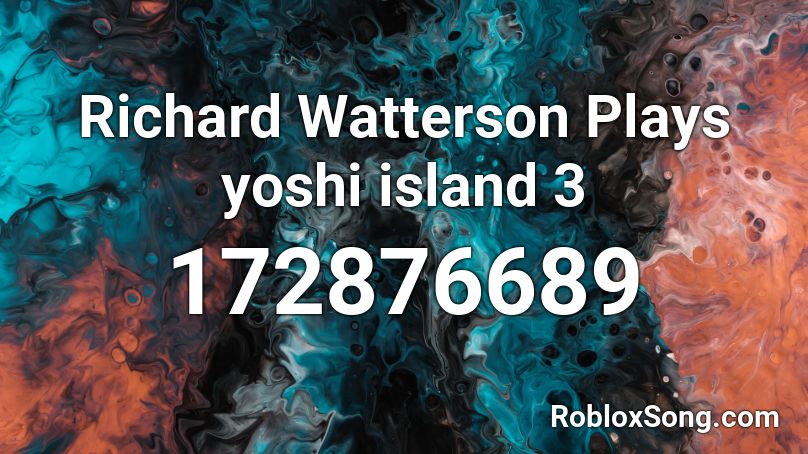 Richard Watterson Plays yoshi island 3 Roblox ID