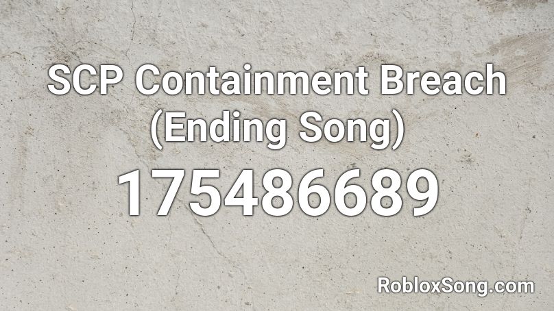 Scp Containment Breach Ending Song Roblox Id Roblox Music Codes - scp alarm roblox