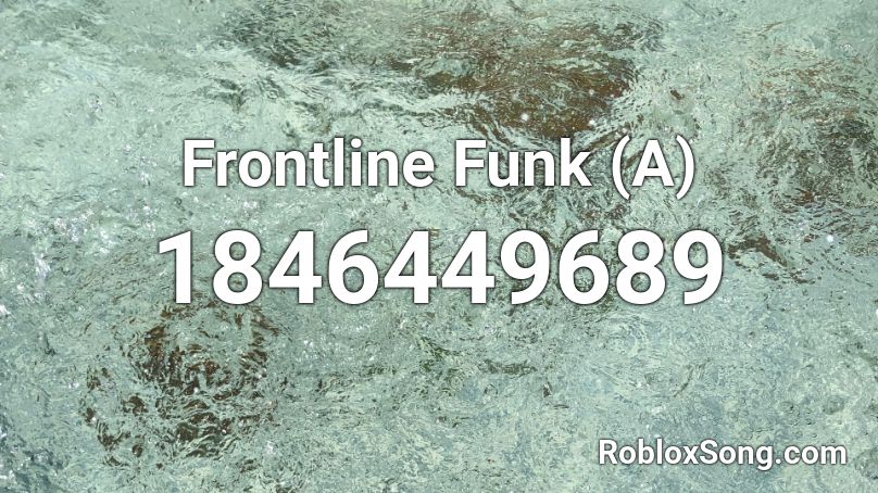 Frontline Funk (A) Roblox ID