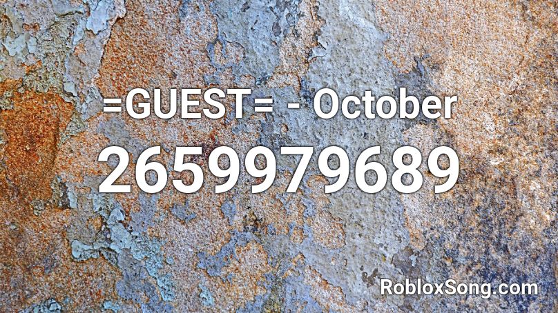 =GUEST= - October Roblox ID