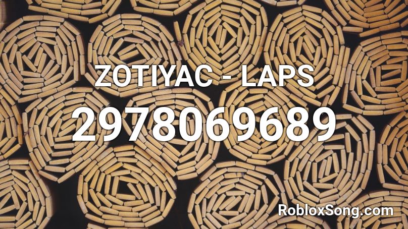 ZOTIYAC - LAPS Roblox ID