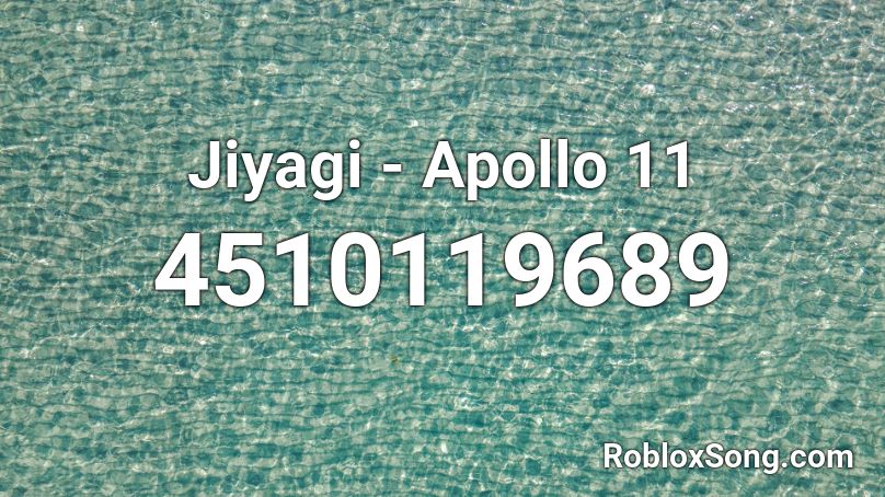 Jiyagi - Apollo 11 Roblox ID