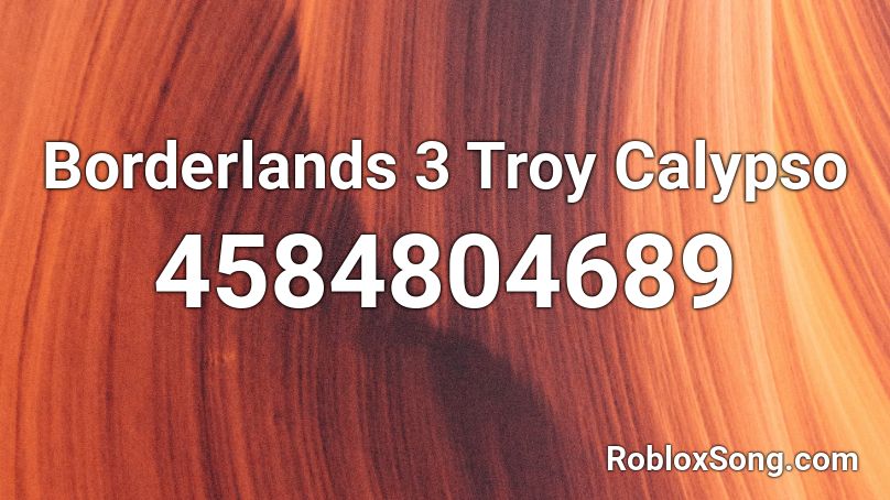 Borderlands 3 Troy Calypso Roblox ID