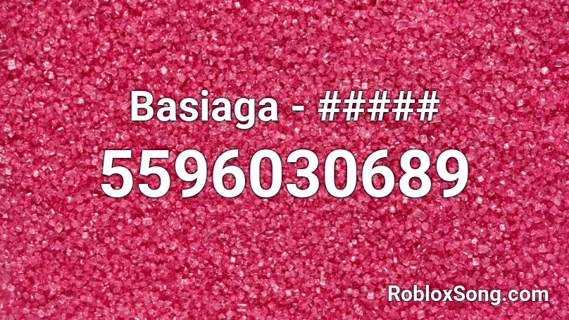 Basiaga - ##### Roblox ID