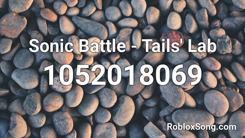 Sonic Battle - Tails' Lab Roblox ID