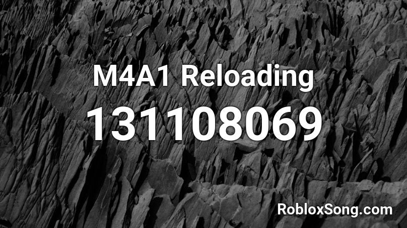 M4A1 Reloading Roblox ID