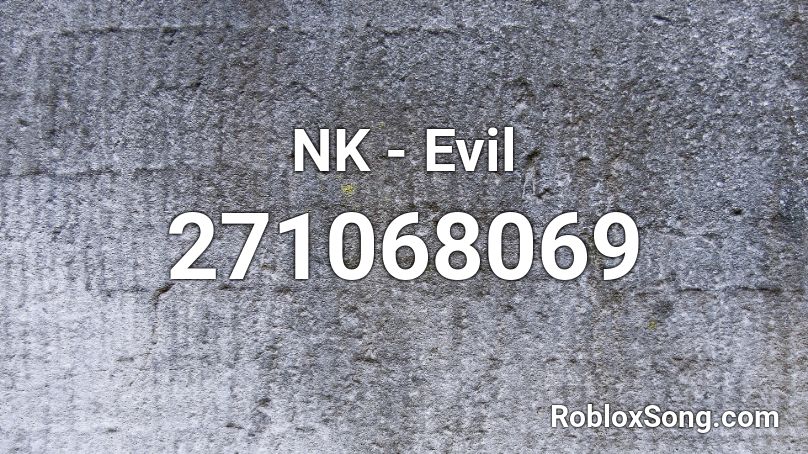 NK - Evil Roblox ID