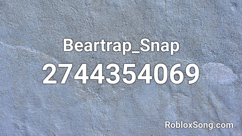 Beartrap_Snap Roblox ID