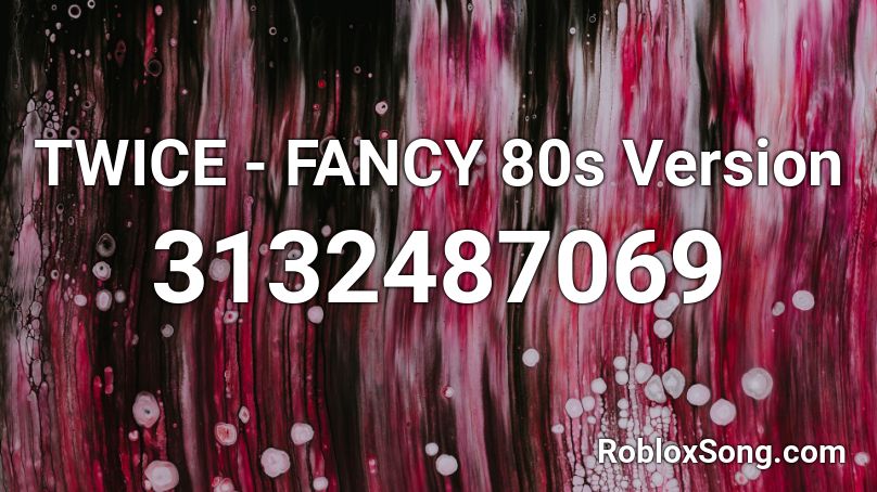 TWICE - FANCY 80s Version Roblox ID