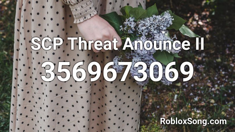 SCP Threat Anounce II Roblox ID