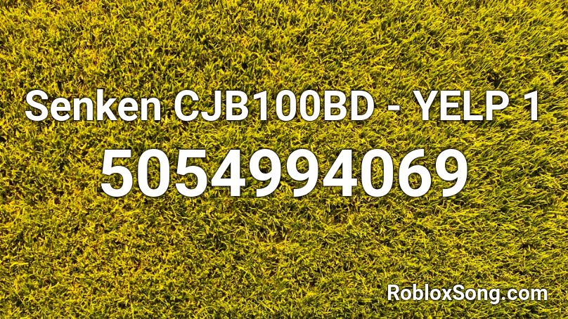 Senken CJB100BD - YELP 1 Roblox ID