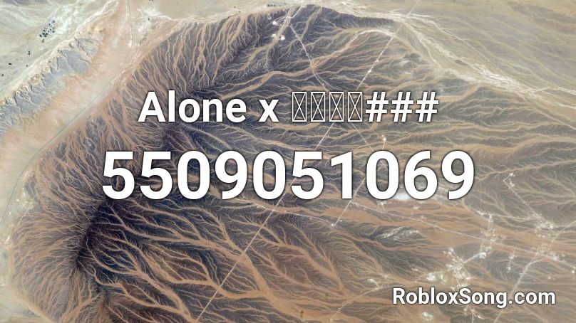 Alone x 你是我的### Roblox ID