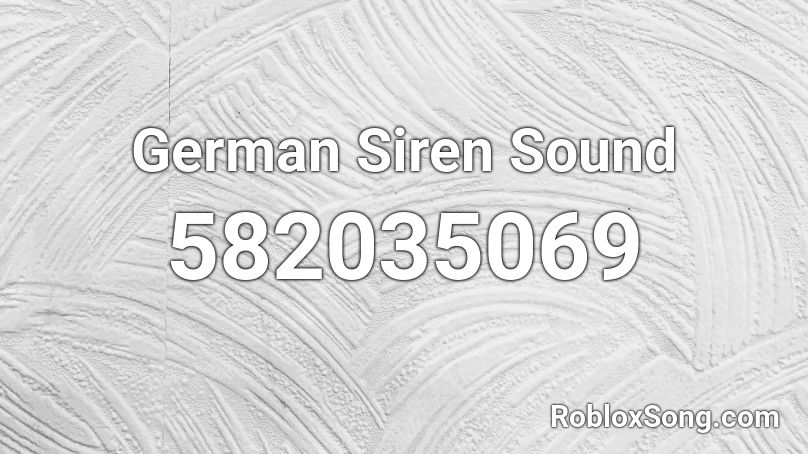 German Siren Sound Roblox ID