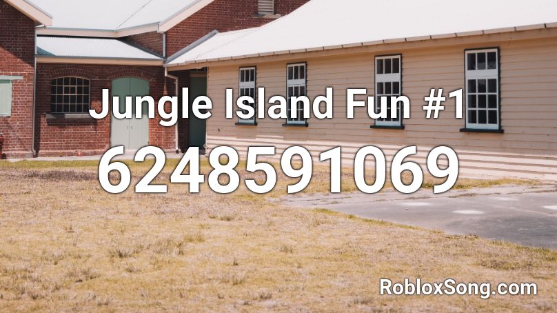 Jungle Island Fun #1 Roblox ID