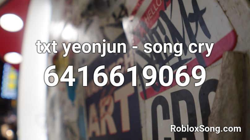 txt yeonjun - song cry Roblox ID