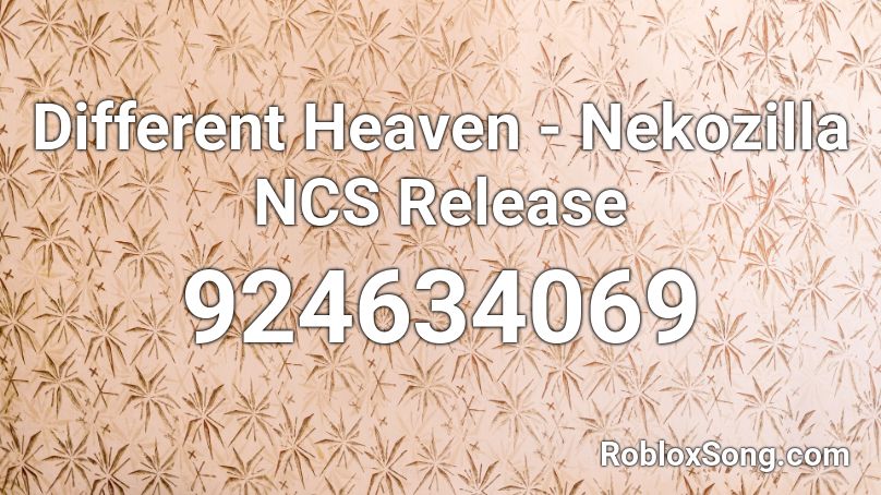 Different Heaven - Nekozilla NCS Release Roblox ID