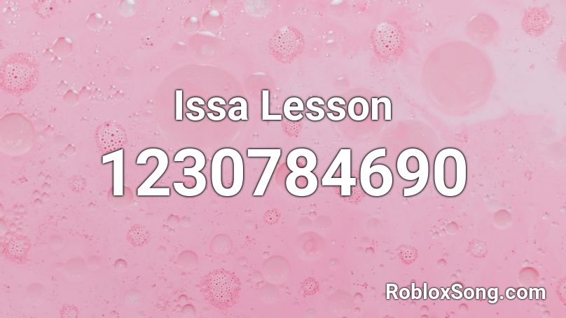 Issa Lesson Roblox ID