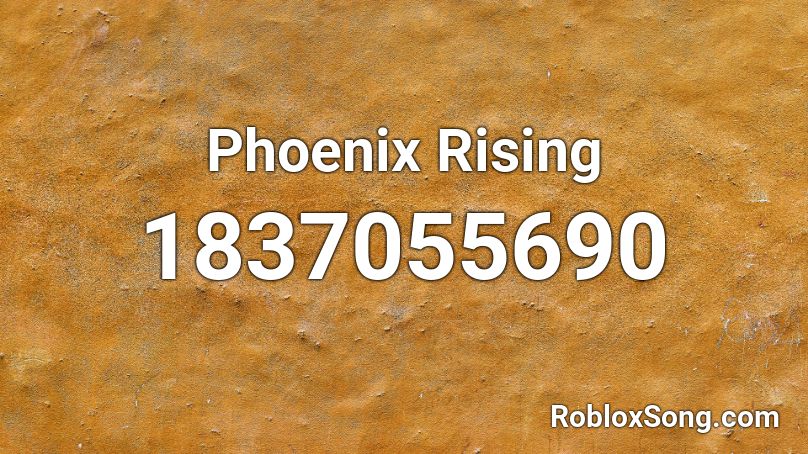 Phoenix Rising Roblox ID