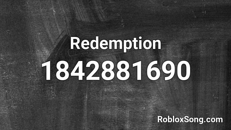 Redemption Roblox ID