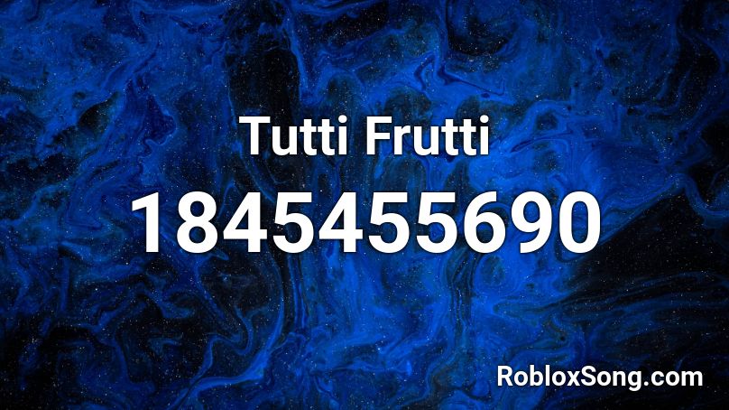 Tutti Frutti Roblox ID