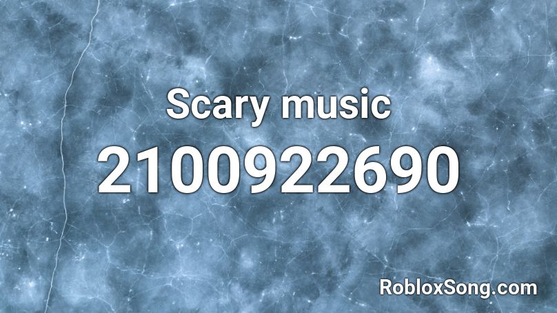 Scary Music Roblox Id Roblox Music Codes - scary music roblox id