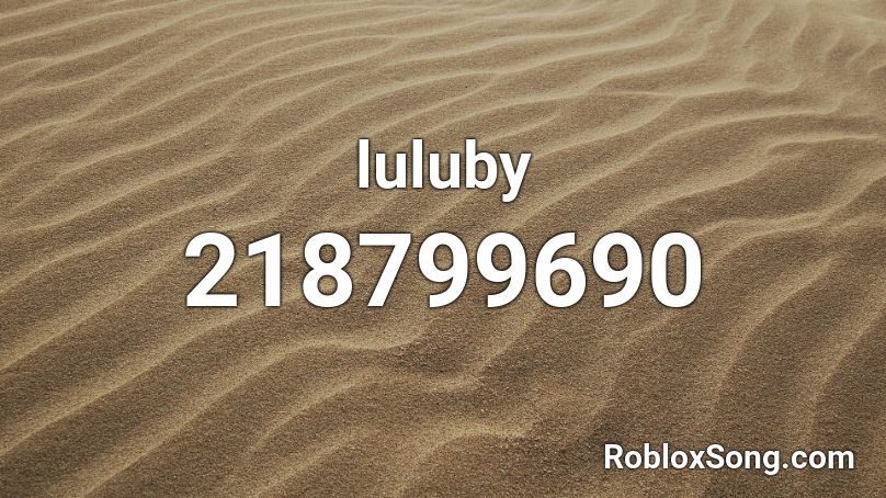 luluby Roblox ID