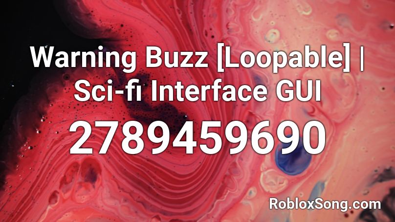 Warning Buzz [Loopable] | Sci-fi Interface GUI Roblox ID