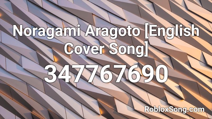 Noragami Aragoto [English Cover Song] Roblox ID