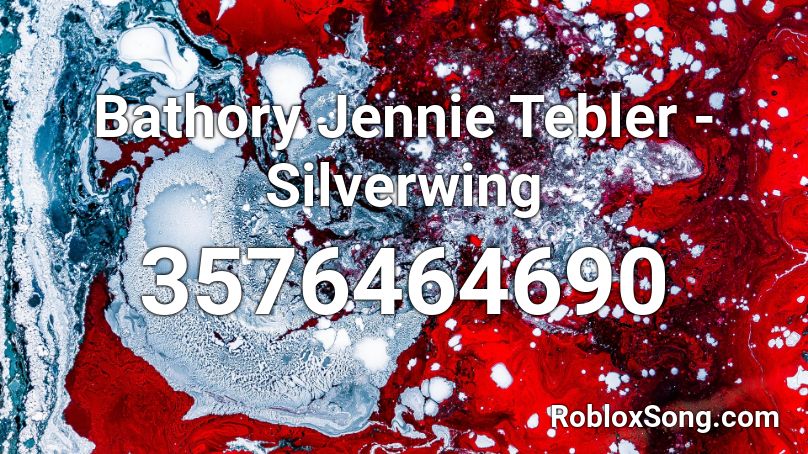 Bathory Jennie Tebler - Silverwing Roblox ID