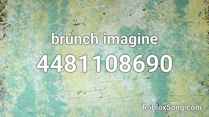brunch imagine Roblox ID