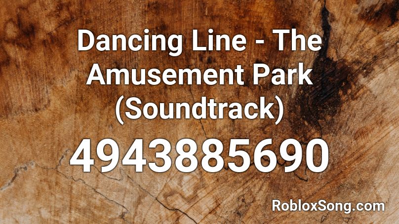 Dancing Line The Amusement Park Soundtrack Roblox Id Roblox Music Codes - roblox amusement park