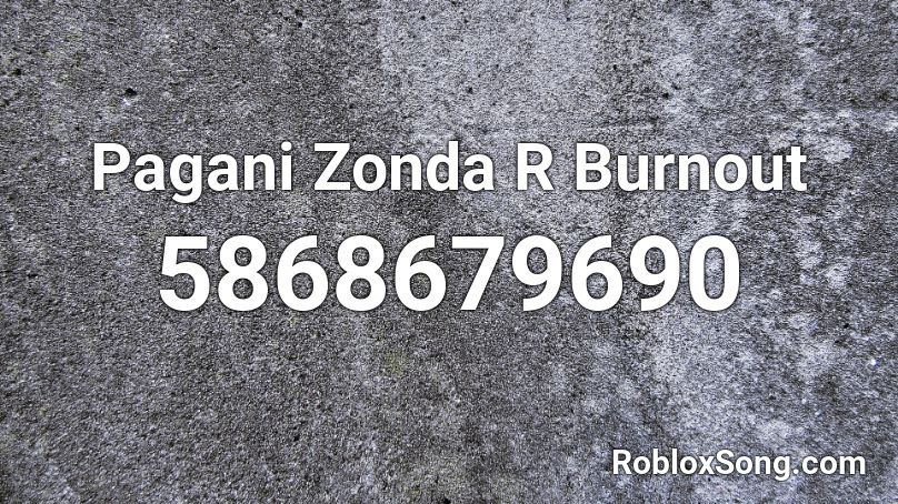 Pagani Zonda R Burnout Roblox ID
