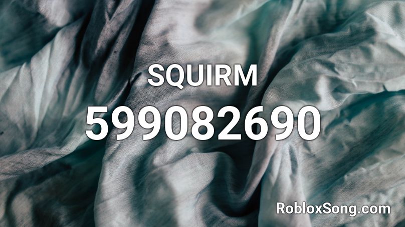 SQUIRM Roblox ID
