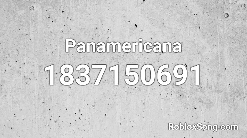 Panamericana Roblox ID