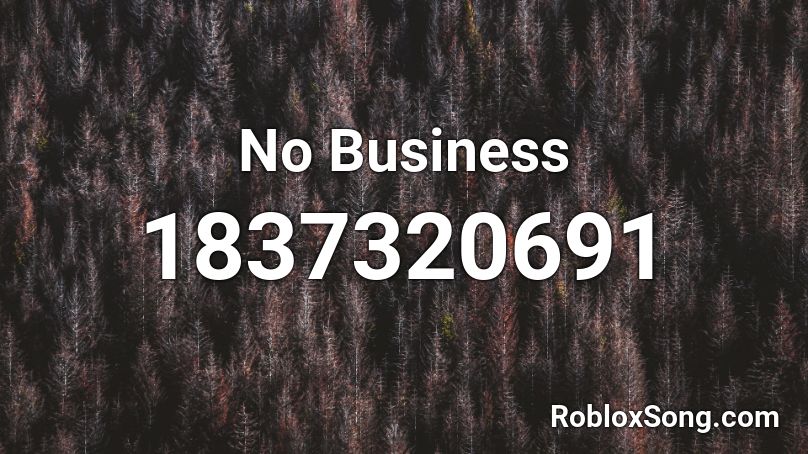 No Business Roblox ID