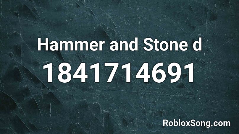 Hammer and Stone d Roblox ID