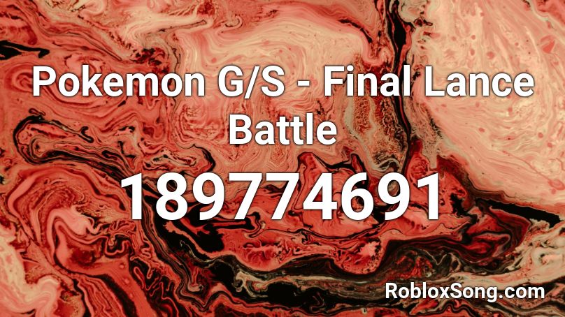 Pokemon G/S - Final Lance Battle Roblox ID