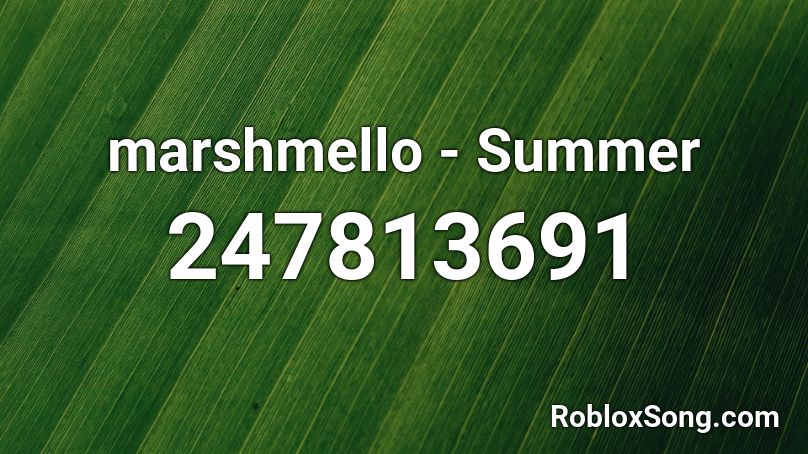 marshmello - Summer Roblox ID