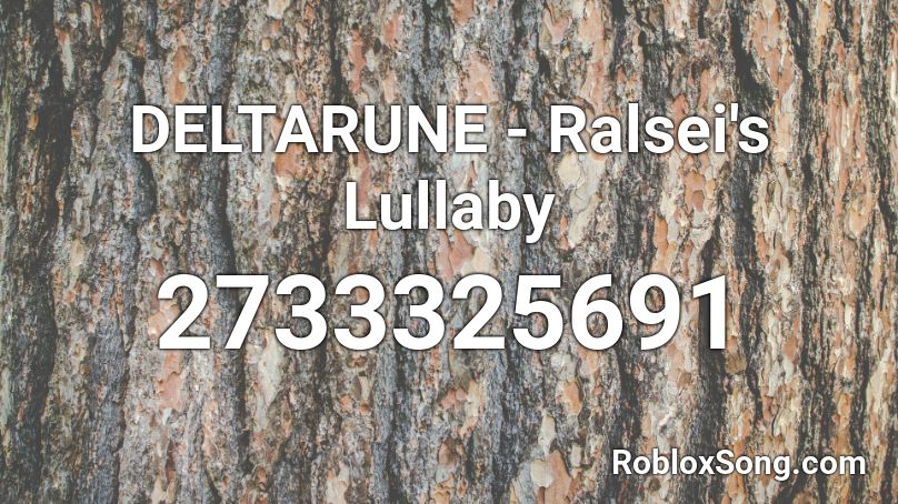 DELTARUNE - Ralsei's Lullaby  Roblox ID